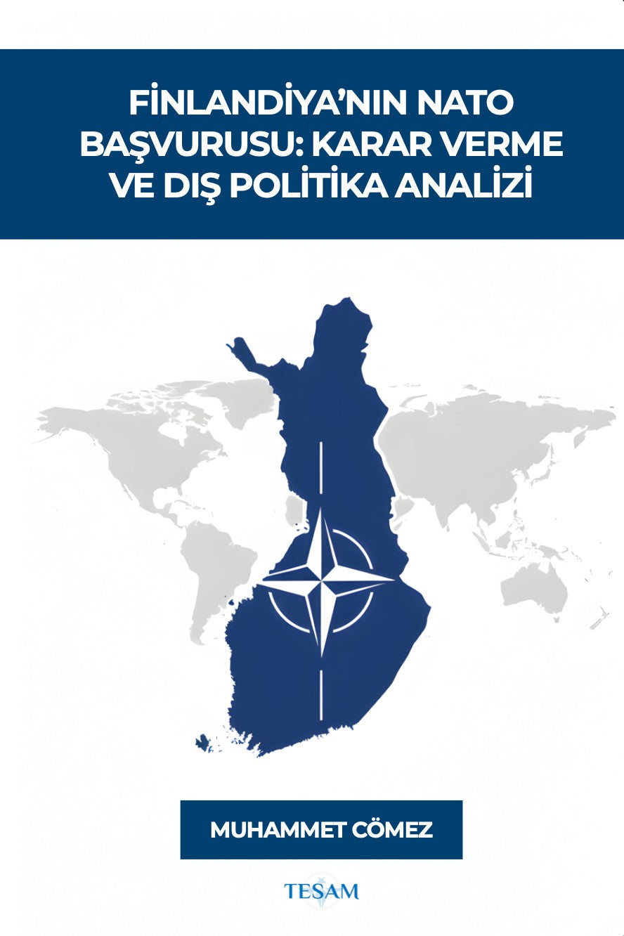 Finlandiya'nın NATO Başvurusu: Karar Verme ve Dış Politika Analizi - Muhammet Cömez kitap kapağı