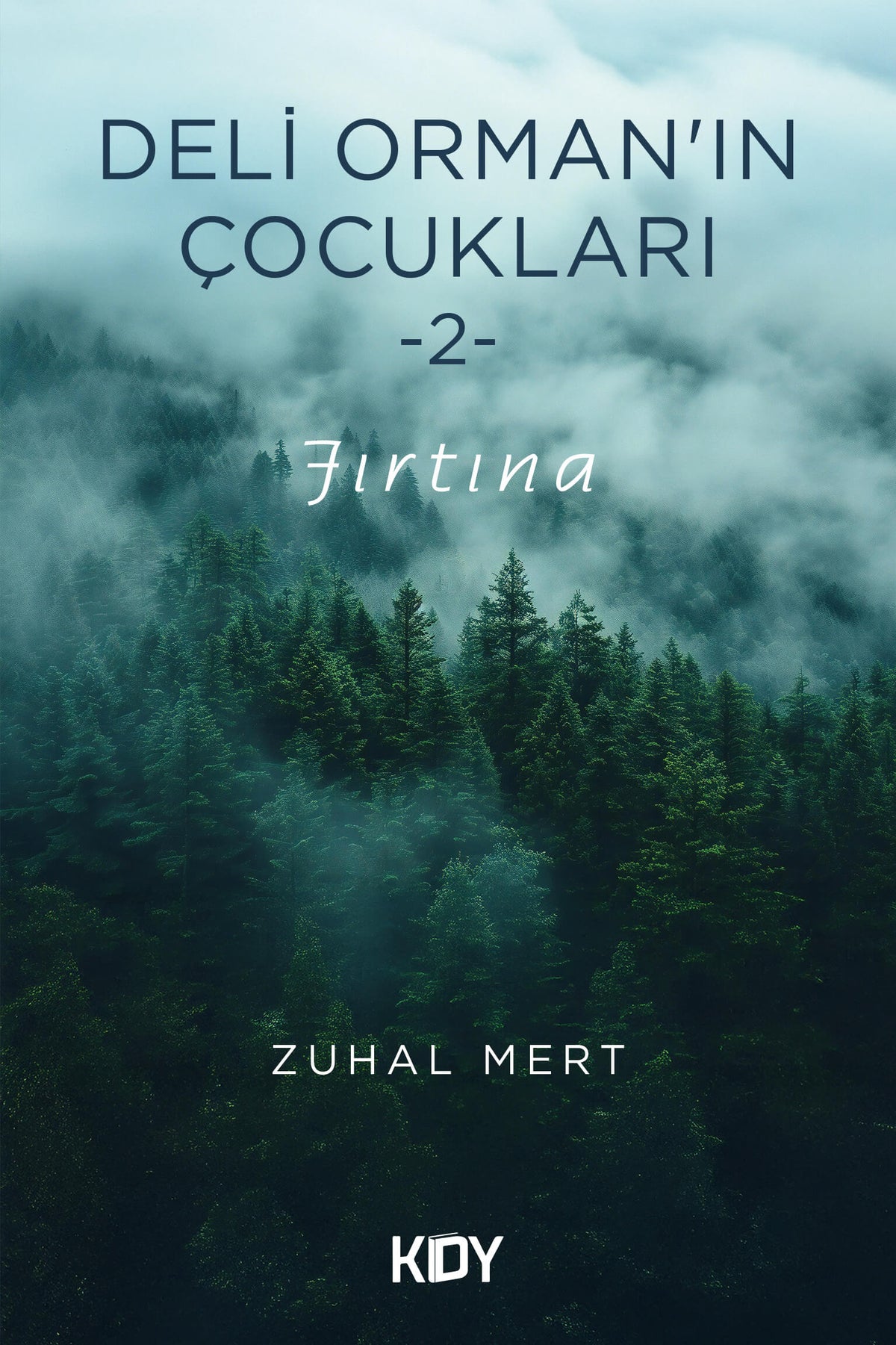 Deli Orman'ın Çocukları 2 - Zuhal Mert kitap kapağı