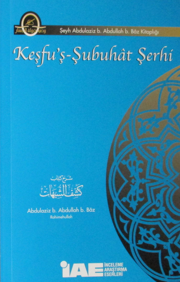 Keşfu'ş-Şubuhat Şerhi - Abdulaziz b. Abdullah b. Baz kitap kapağı
