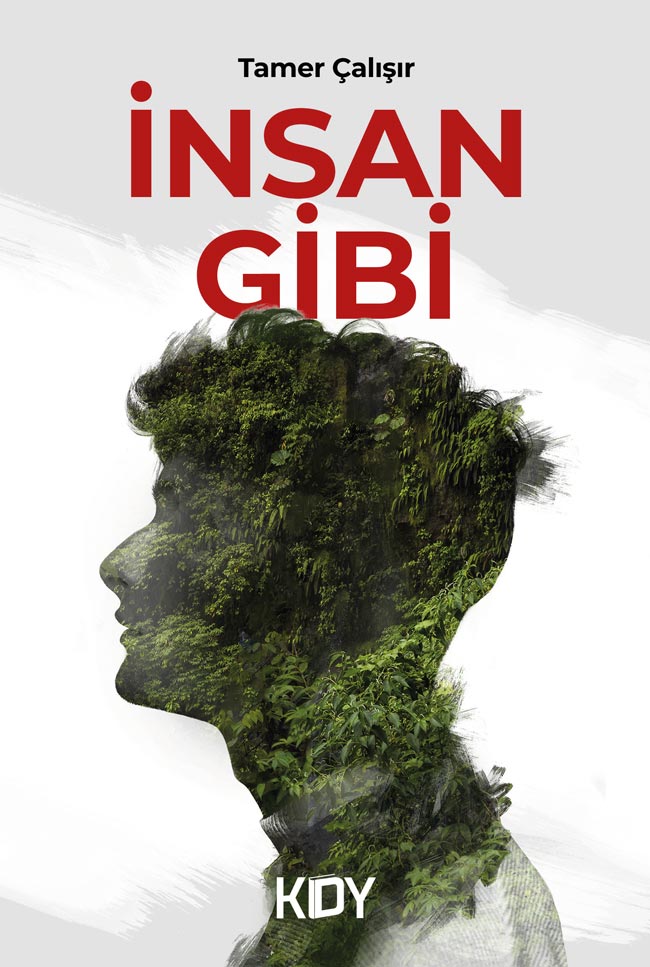 İnsan Gibi - Tamer Çalışır kitap kapağı