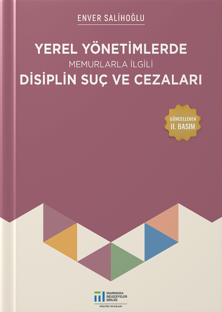 Yerel Yönetimlerde Memurlarla İlgili Disiplin Suç ve Cezaları - Enver Salihoğlu kitap kapağı