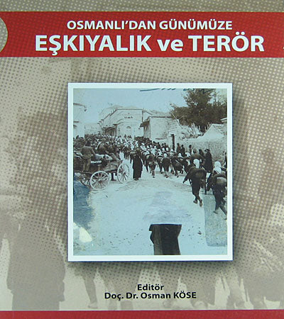 Osmanlı'dan Günümüze Eşkıyalık ve Terör (3-C-1) - Prof. Dr. Osman Köse kitap kapağı