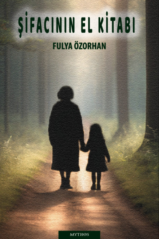 Şifacının El Kitabı - Fulya Özorhan kitap kapağı
