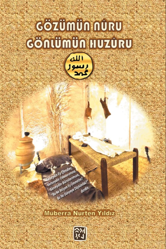 Gözümün Nuru, Gönlümün Huzuru - Müberra Nurten Yıldız kitap kapağı