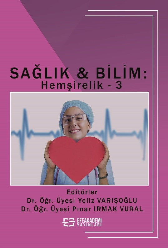 Sağlık - Bilim: Hemşirelik 3 - Dr. Öğr. Üyesi Yeliz Varışoğlu kitap kapağı
