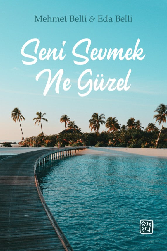 Seni Sevmek Ne Güzel - Mehmet Belli kitap kapağı