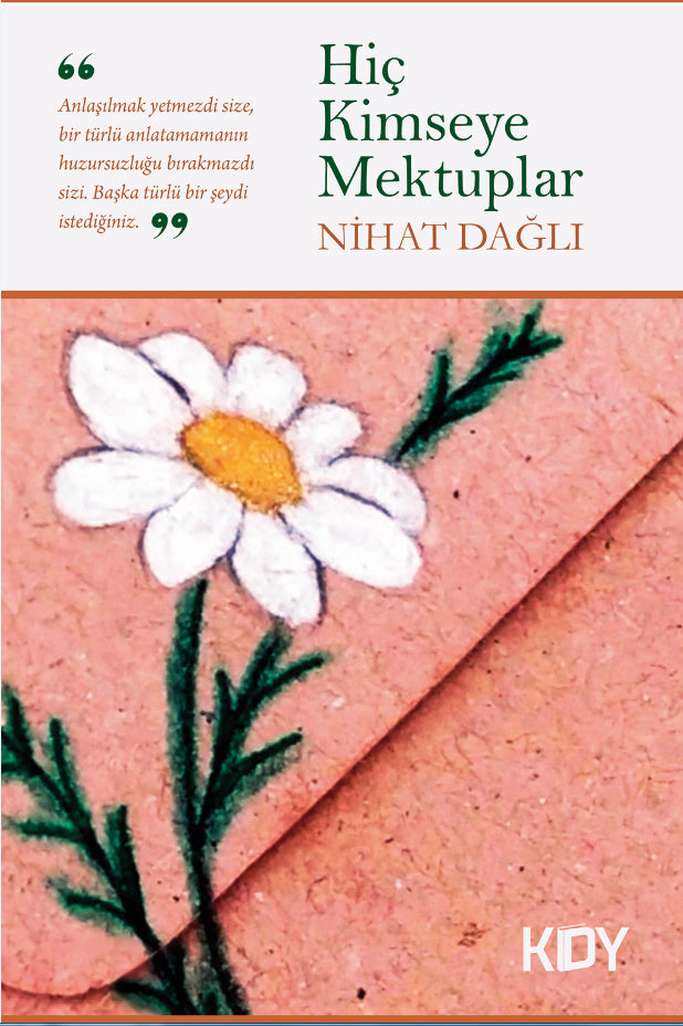 Hiç Kimseye Mektuplar - Nihat Dağlı kitap kapağı