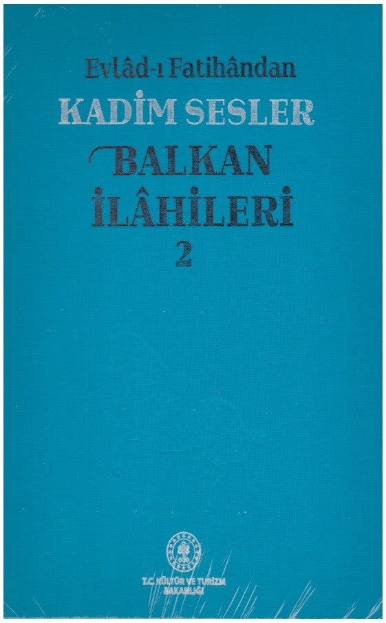 Evlad-ı Fatihandan Kadim Sesler Balkan İlahileri 2 - Ubeydullah Sezikli kitap kapağı