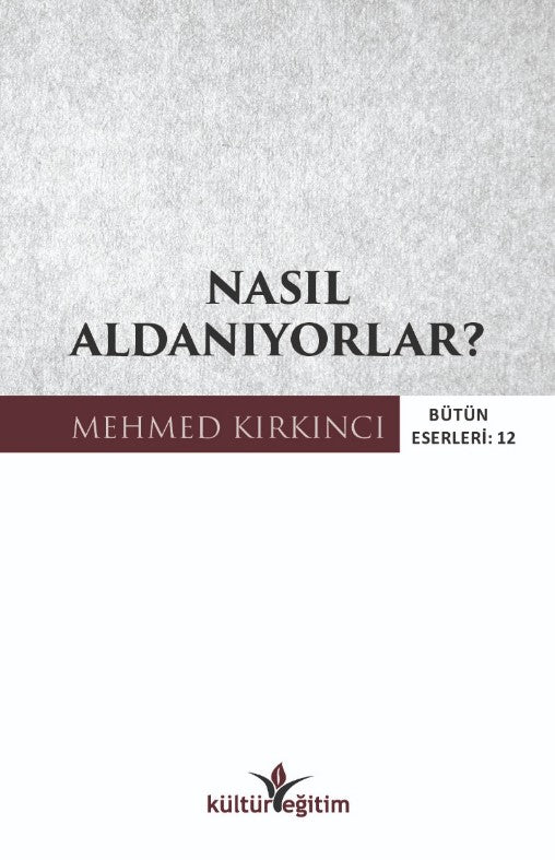 Nasıl Aldanıyorlar? - Mehmed Kırkıncı kitap kapağı