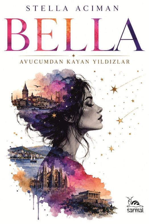 Bella Avucumdan Kayan Yıldızlar - Stella Aciman kitap kapağı