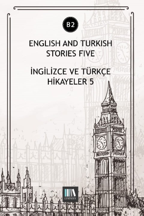 English And Turkish Stories Five (B2) İngilizce ve Türkçe Hikayeler - Kolektif kitap kapağı