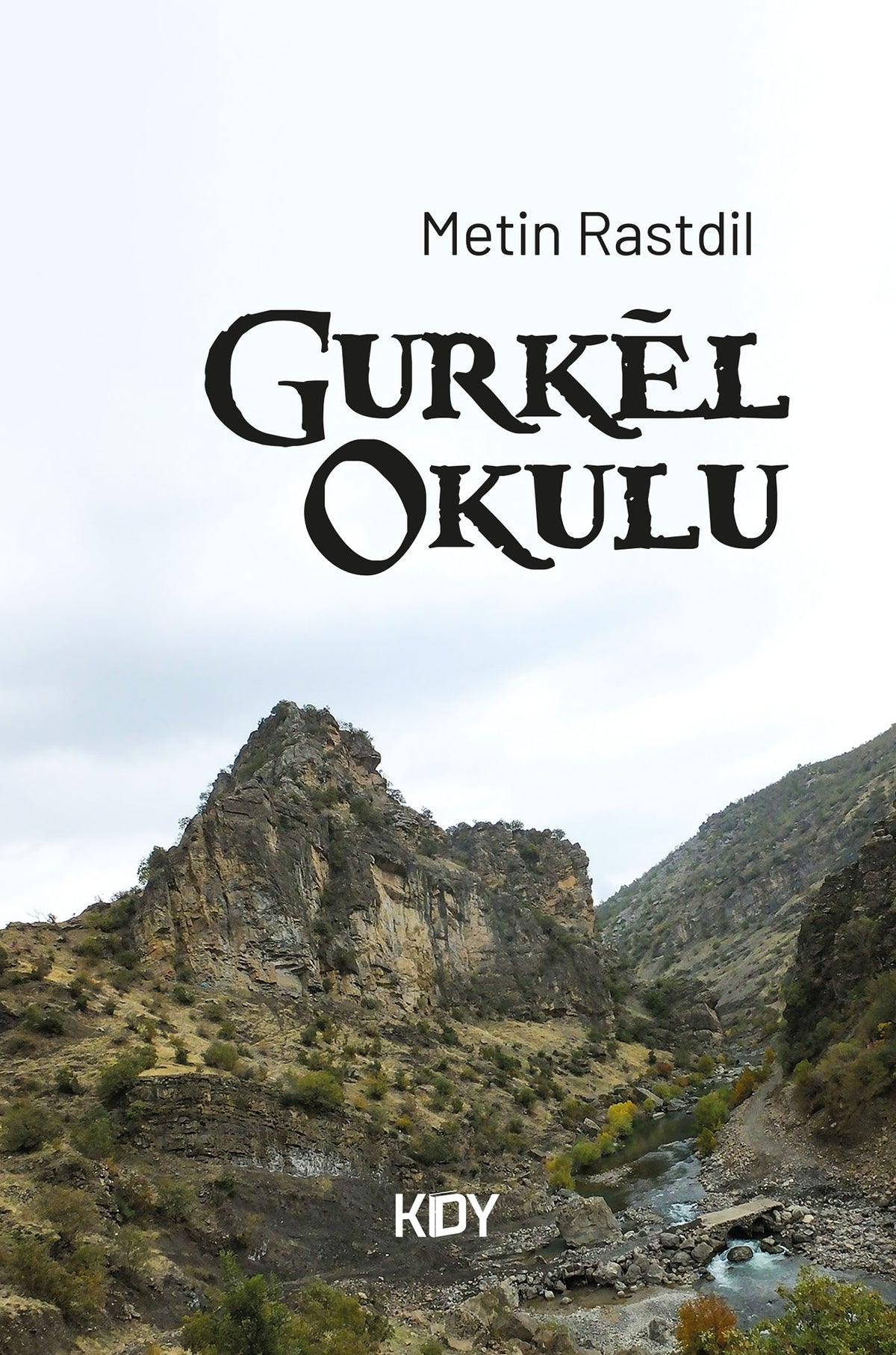 Gurkel Okulu - Metin Rastdil kitap kapağı