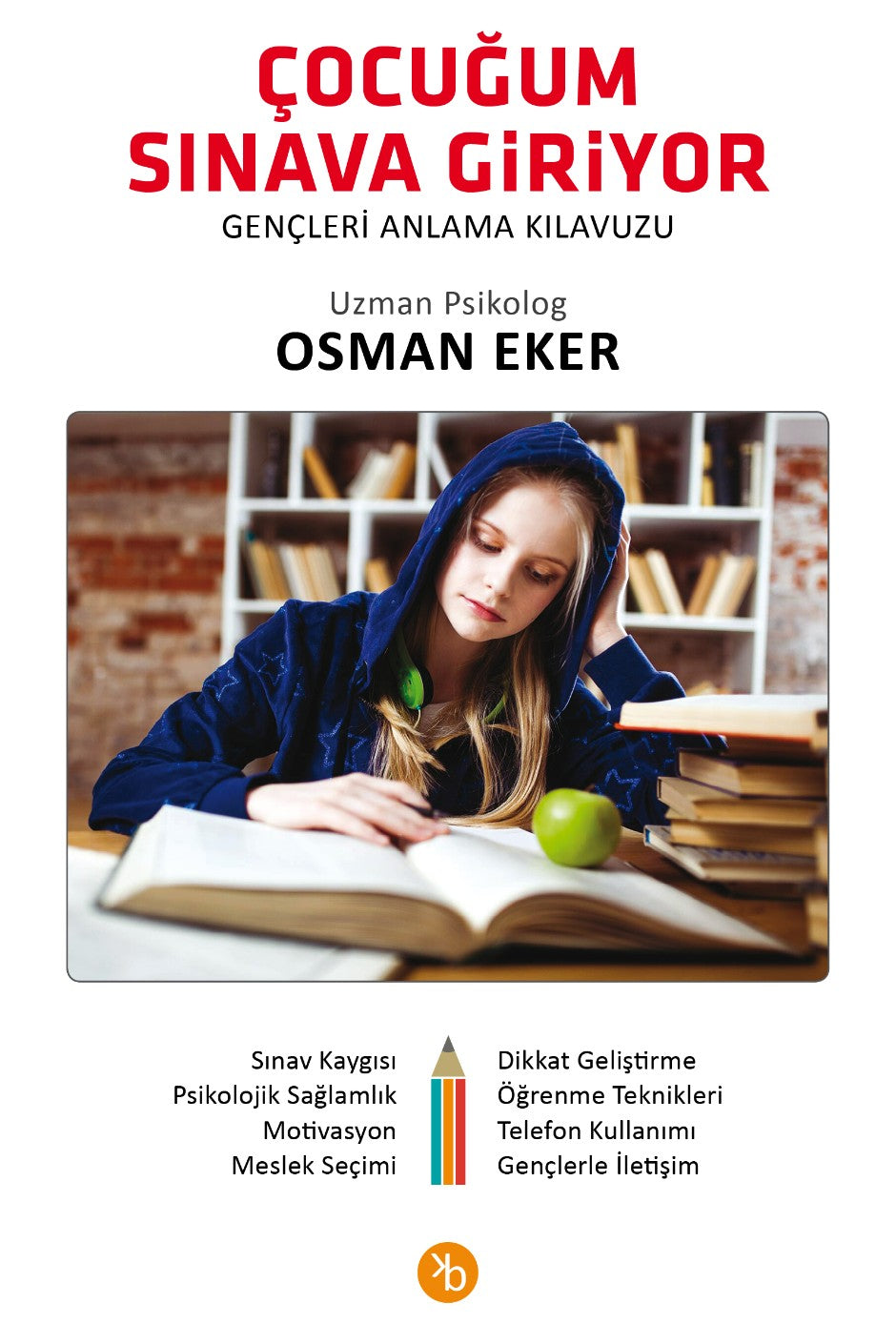 Çocuğum Sınava Giriyor - Osman Eker kitap kapağı