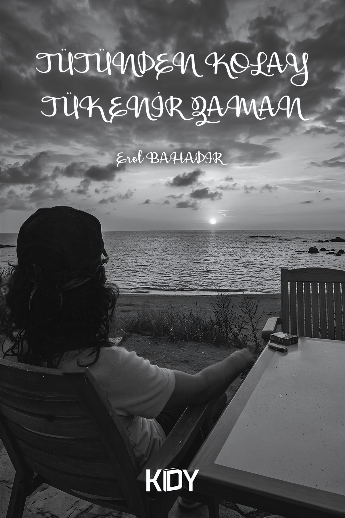 Tütünden Kolay Tükenir Zaman - Erol Bahadır kitap kapağı