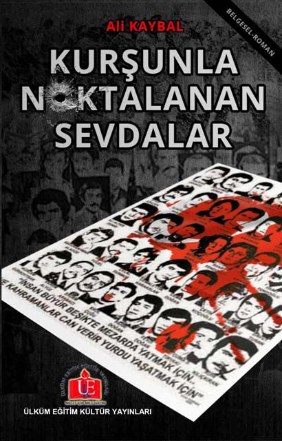 kurşunla noktalanan sevdalar - Ali Kaybal kitap kapağı