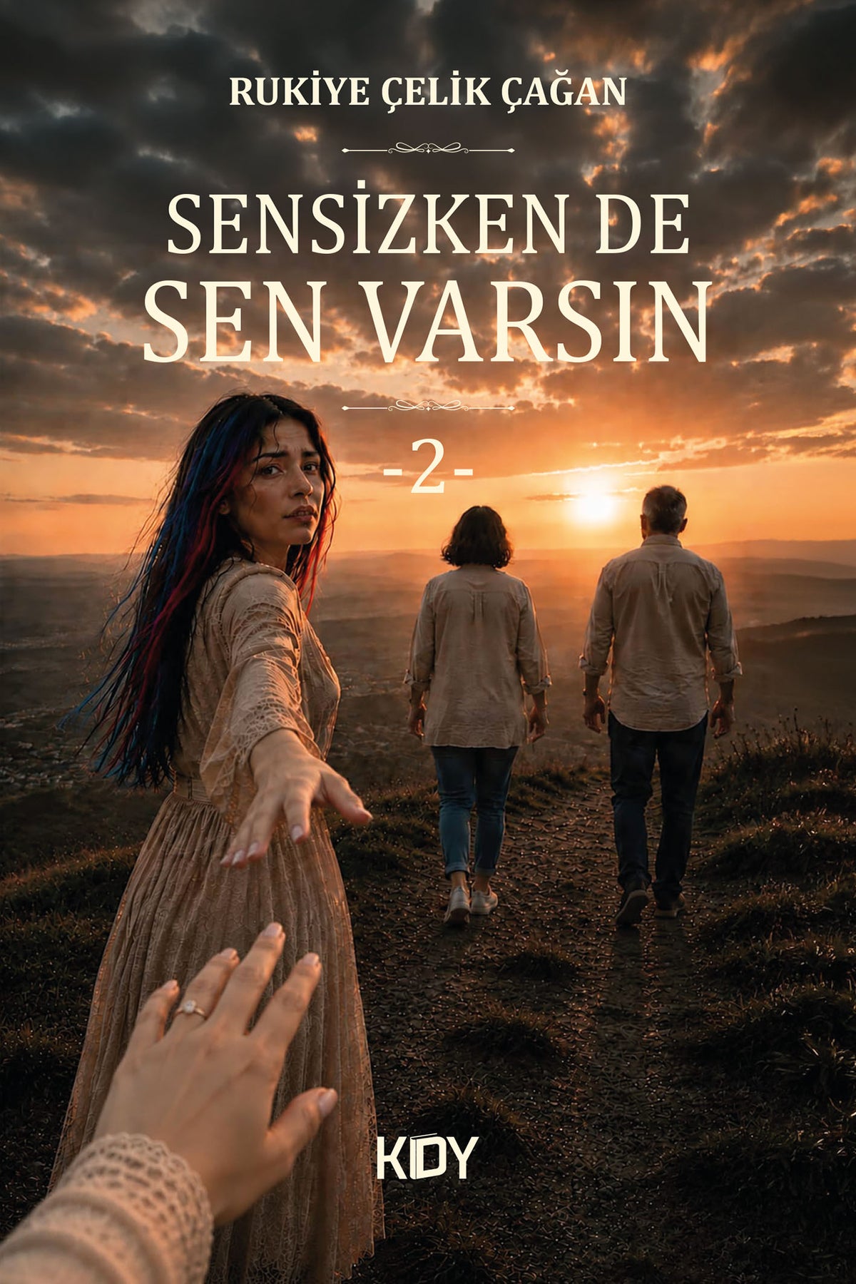 Sensizken De Sen Varsın 2 - Rukiye Çelik Çağan kitap kapağı