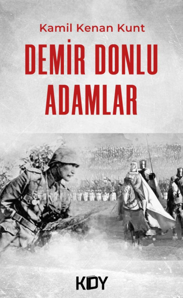 Demir Donlu Adamlar - Kamil Kenan Kunt kitap kapağı