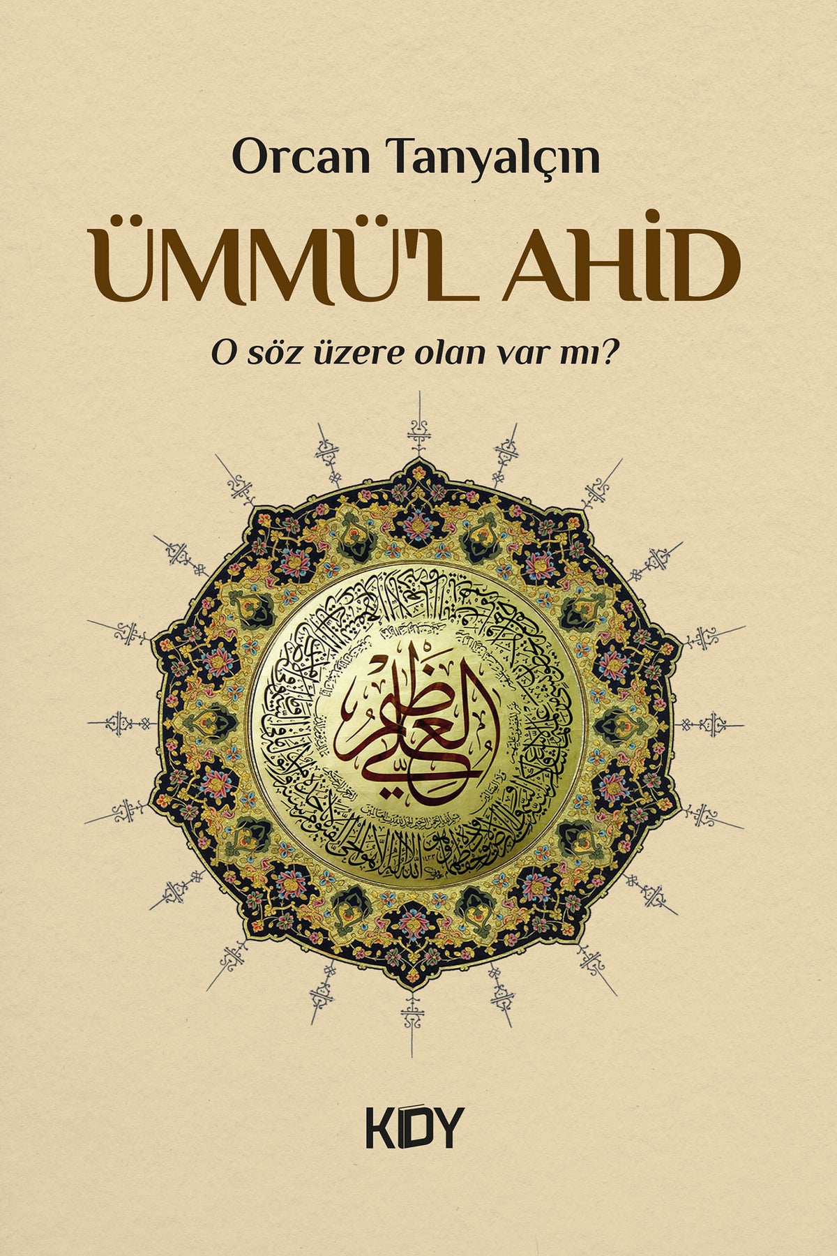 Ümmü'l Ahid - Orcan Tanyalçın kitap kapağı