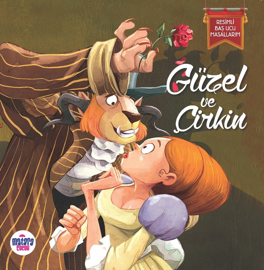 Güzel ve Çirkin / Resimli Baş Ucu Masallarım - Leprince de Beaumont kitap kapağı