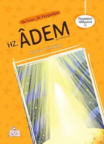 İlk İnsan İlk Peygamber Hz. Adem - Yılmaz Yenidinç kitap kapağı