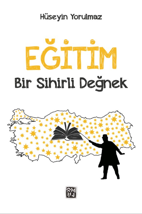 Eğitim: Bir Sihirli Değnek - Hüseyin Yorulmaz kitap kapağı