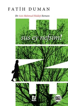 Sus Ey Nefsim! | Nesil Yayınları