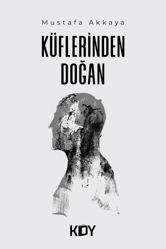 Küflerinden Doğan - Mustafa Akkaya kitap kapağı