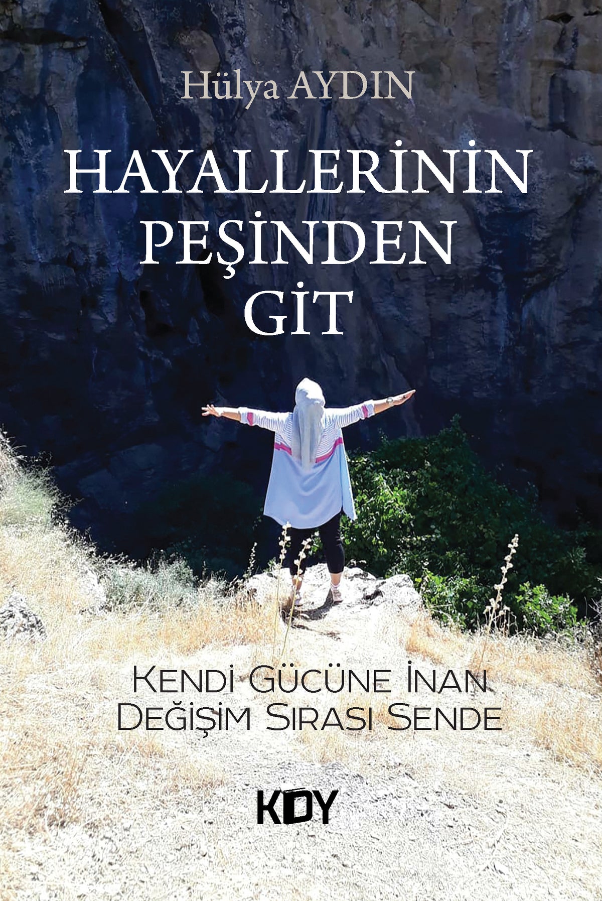 Hayallerinin Peşinden Git - Hülya Aydın kitap kapağı