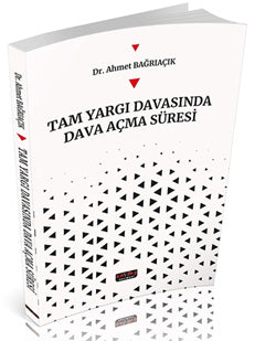 Tam Yargı Davasında Dava Açma Süreci - Dr. Ahmet Bağrıaçık kitap kapağı