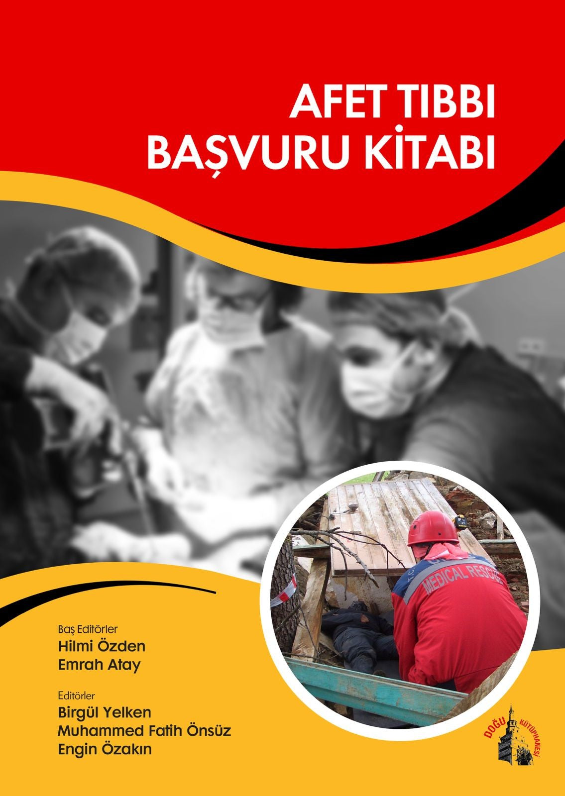 Afet Tıbbı Başvuru Kitabı - Kolektif kitap kapağı