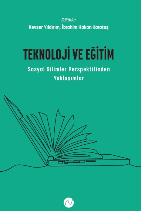 Teknoloji ve Eğitim Sosyal Bilimler Perspektifinden Yaklaşımlar - İbrahim Hakan Karataş kitap kapağı