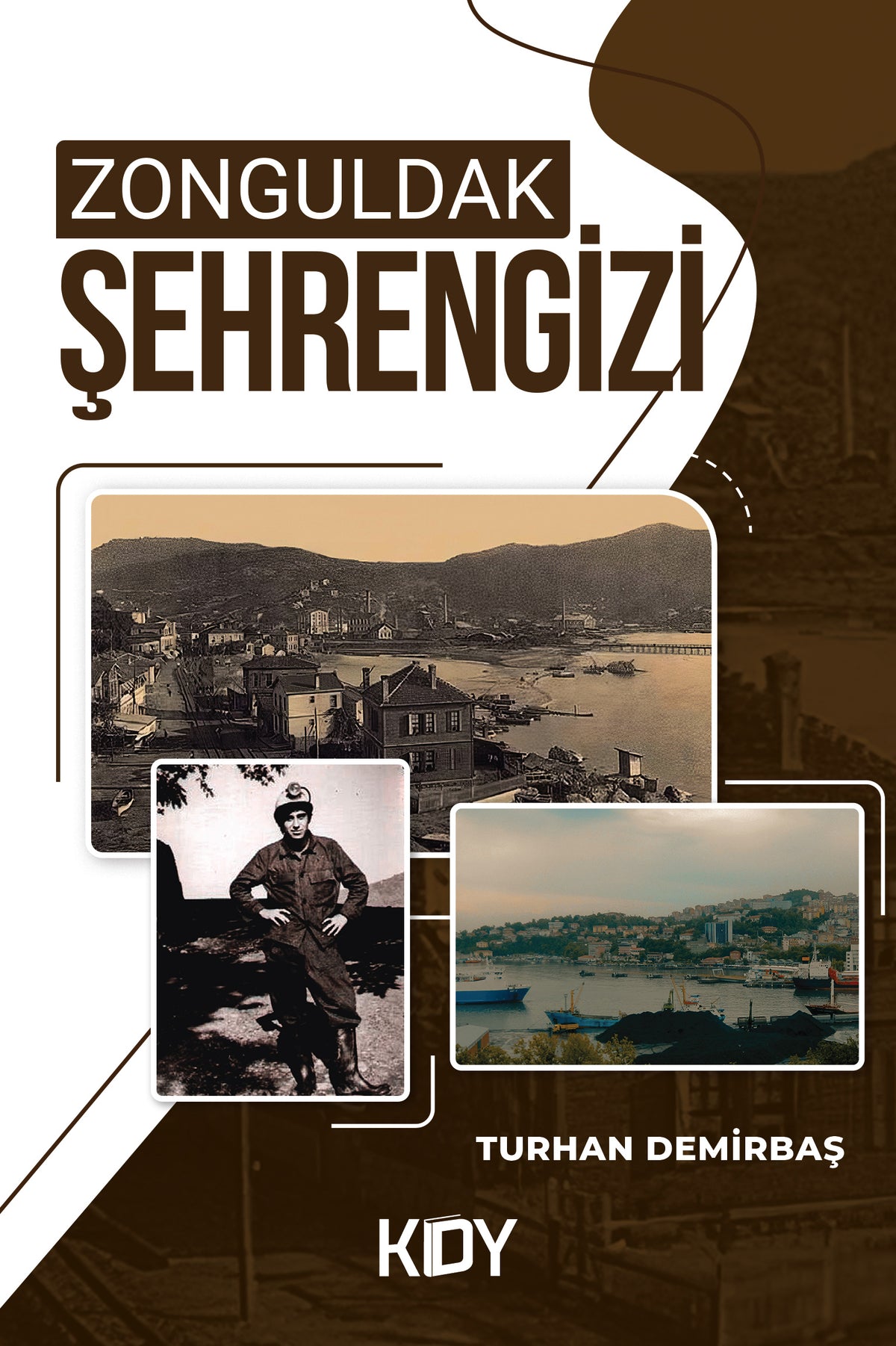 Zonguldak Şehrengizi - Turhan Demirbaş kitap kapağı