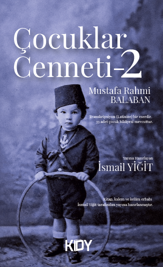 Çocuklar Cenneti 2 (Osmanlıcası) - İsmail Yiğit kitap kapağı