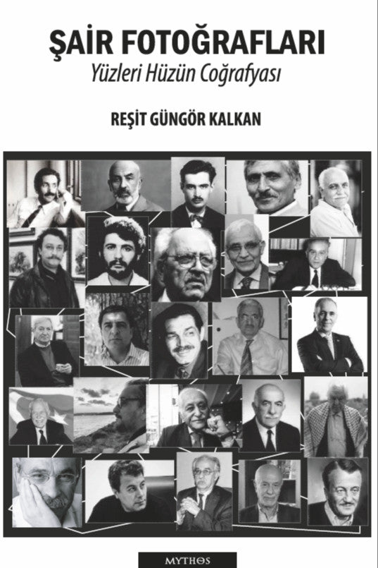 Şair Fotoğrafları Yüzleri Hüzün Coğrafyası - Reşit Güngör Kalkan kitap kapağı