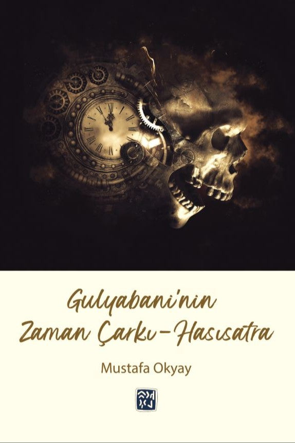 Gulyabani'nin Zaman Çarkı - Hasısatra - Mustafa Okyay kitap kapağı