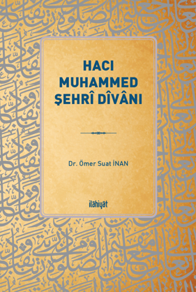 Hacı Muhammed Şehri Dîvanı - Ömer Suat İnan kitap kapağı