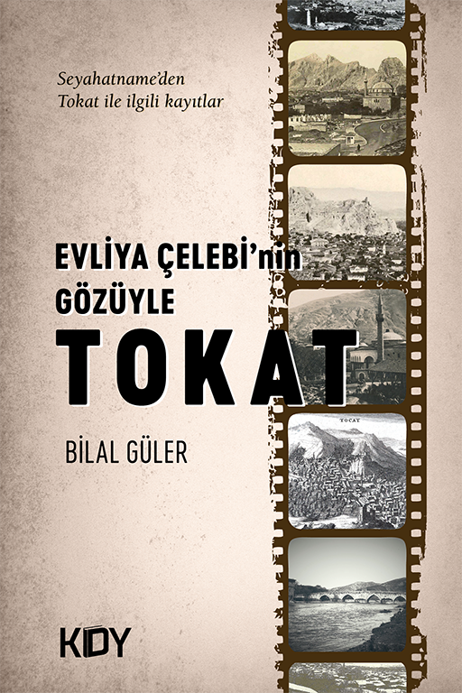 Evliya Çelebi'nin Gözüyle Tokat - Bilal Güler kitap kapağı