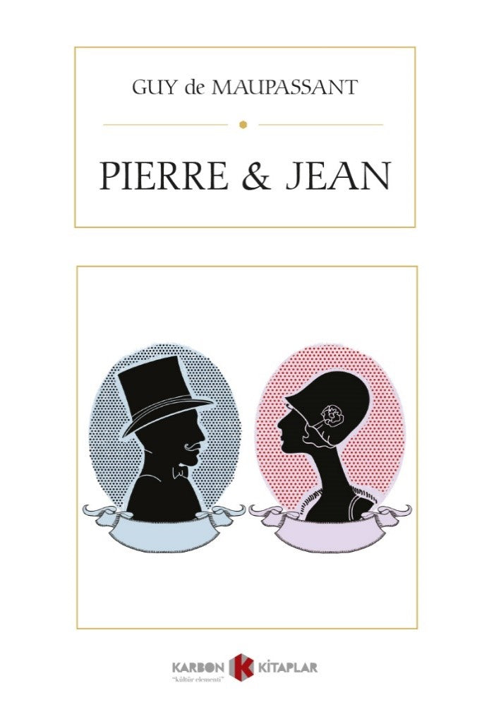 Pierre and Jean - Guy de Maupassant kitap kapağı