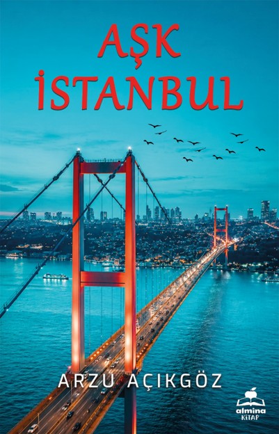 Aşk İstanbul - Arzu Açıkgöz kitap kapağı