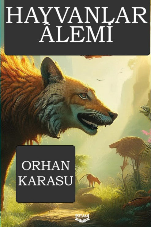 Hayvanlar Âlemi - Orhan Karasu kitap kapağı