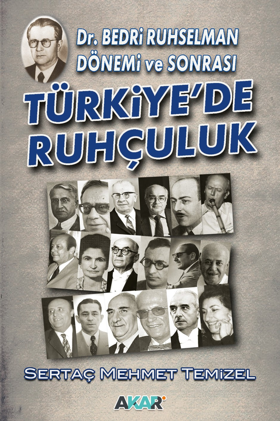 Türkiye'de Ruhçuluk Dr. Bedri Ruhselman Dönemi ve Sonrası - Sertaç Mehmet Temizel kitap kapağı
