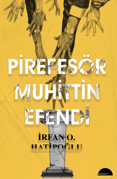 Pirefesör Muhittin Efendi - İrfan O. Hatipoğlu kitap kapağı