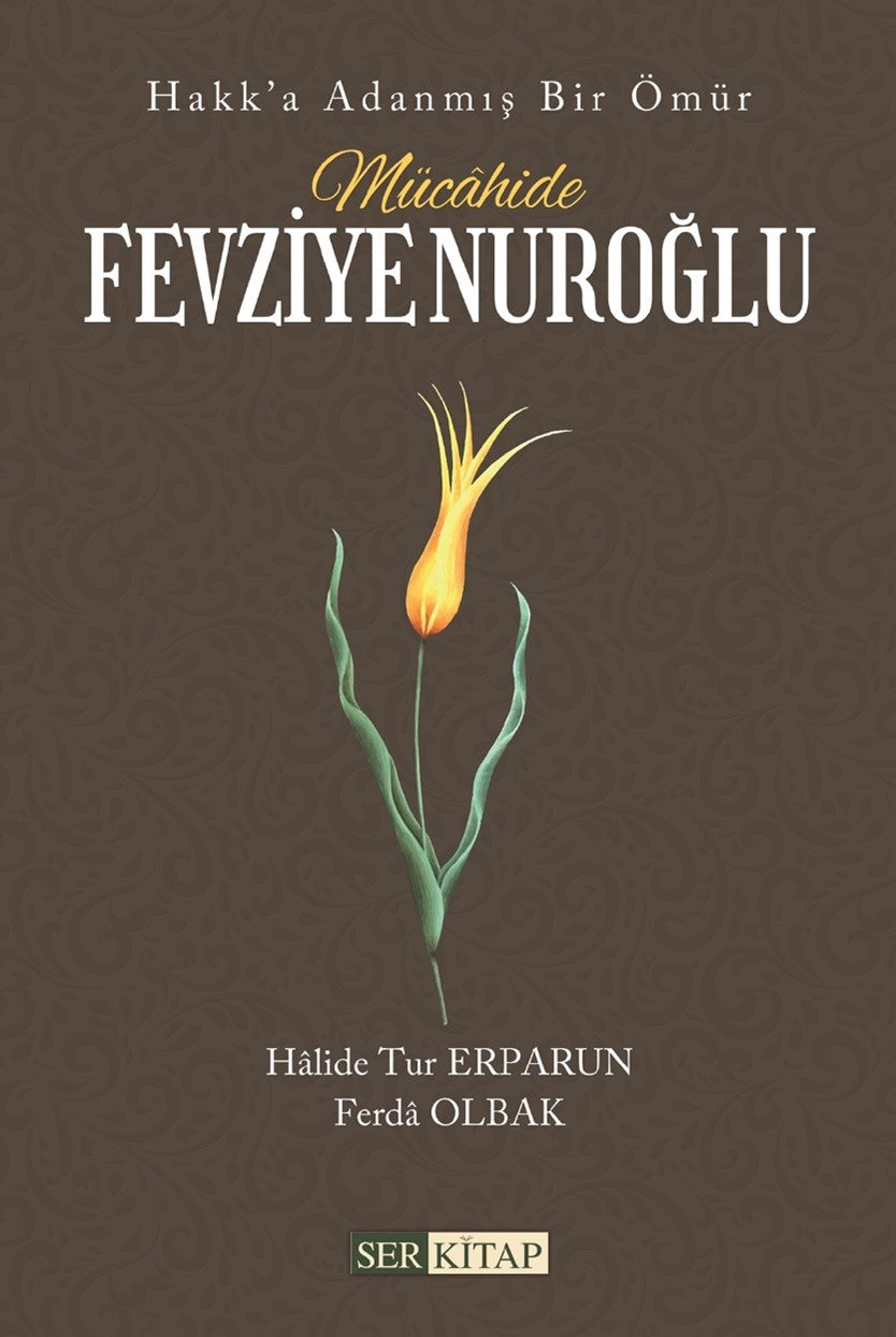 Mücahide Fevziye Nuroğlu - Halide Tur Erparun kitap kapağı