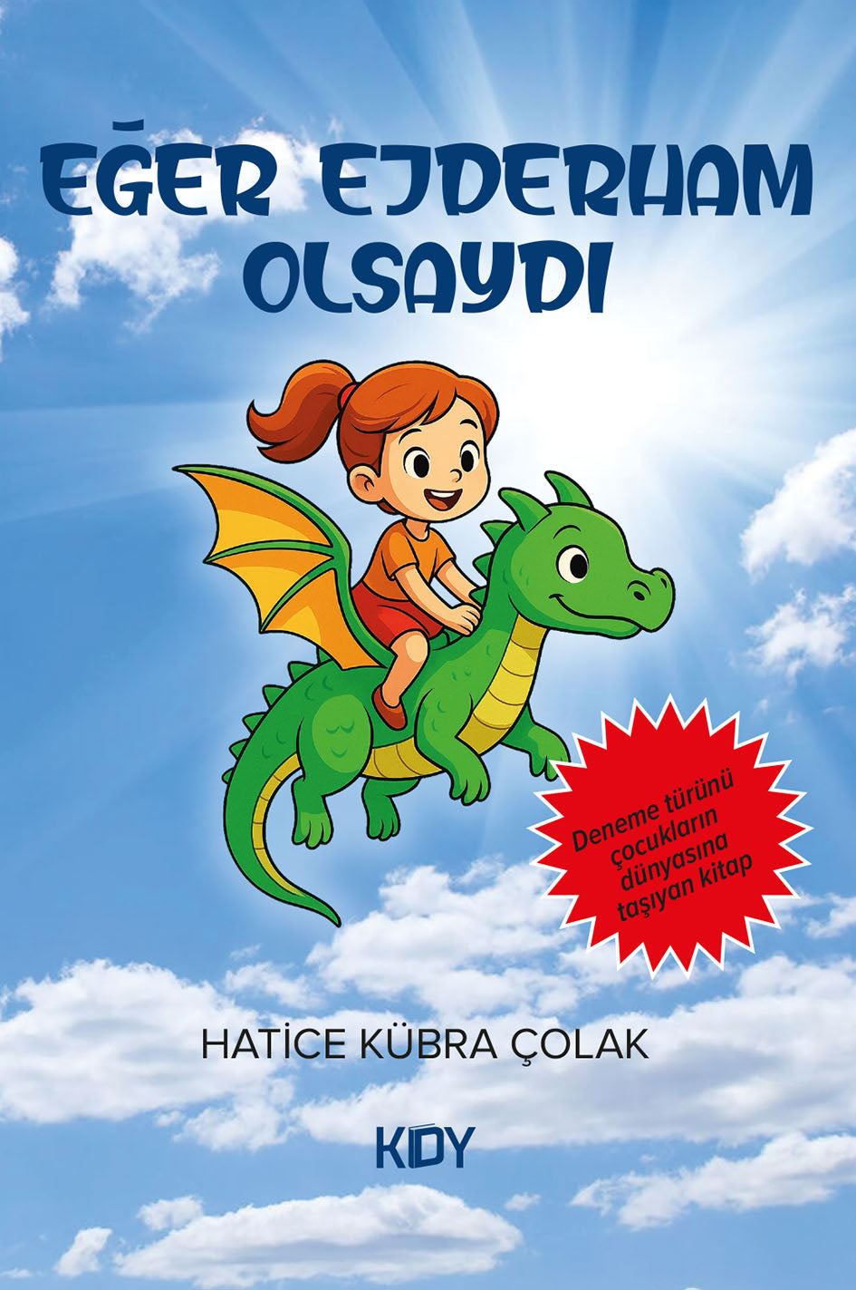 Eğer Ejderham Olsaydı - Hatice Kübra Çolak kitap kapağı