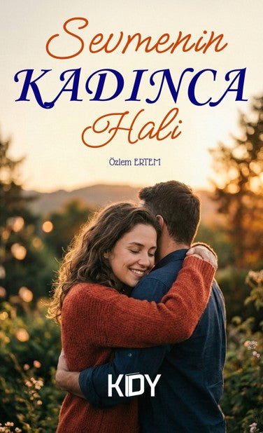 Sevmenin Kadınca Hali - Özlem Ertem kitap kapağı