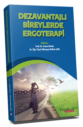 Dezavantajlı Bireylerde Ergoterapi - Prof. Dr. Gonca Bumin kitap kapağı
