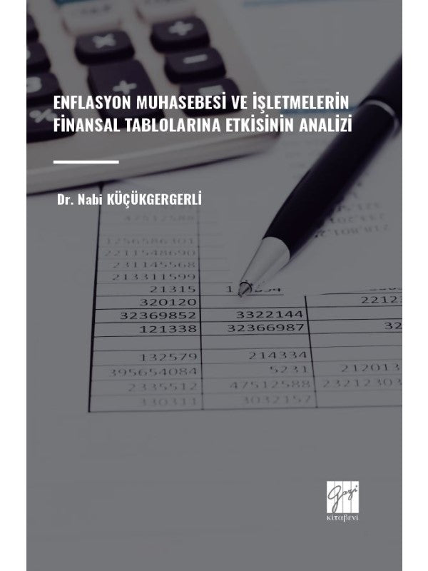 Enflasyon Muhasebesi ve İşletmelerin Finansal Tablolarına Etkisinin Analizi - Dr. Nabi Küçükgergerli kitap kapağı