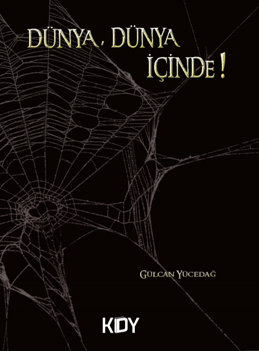 Dünya, Dünya İçinde! - Gülcan Yücedağ kitap kapağı