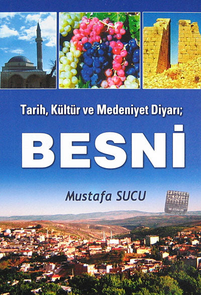 Tarih Kültür ve Medeniyet Diyarı Besni / 40-D-14 - Mustafa Sucu kitap kapağı