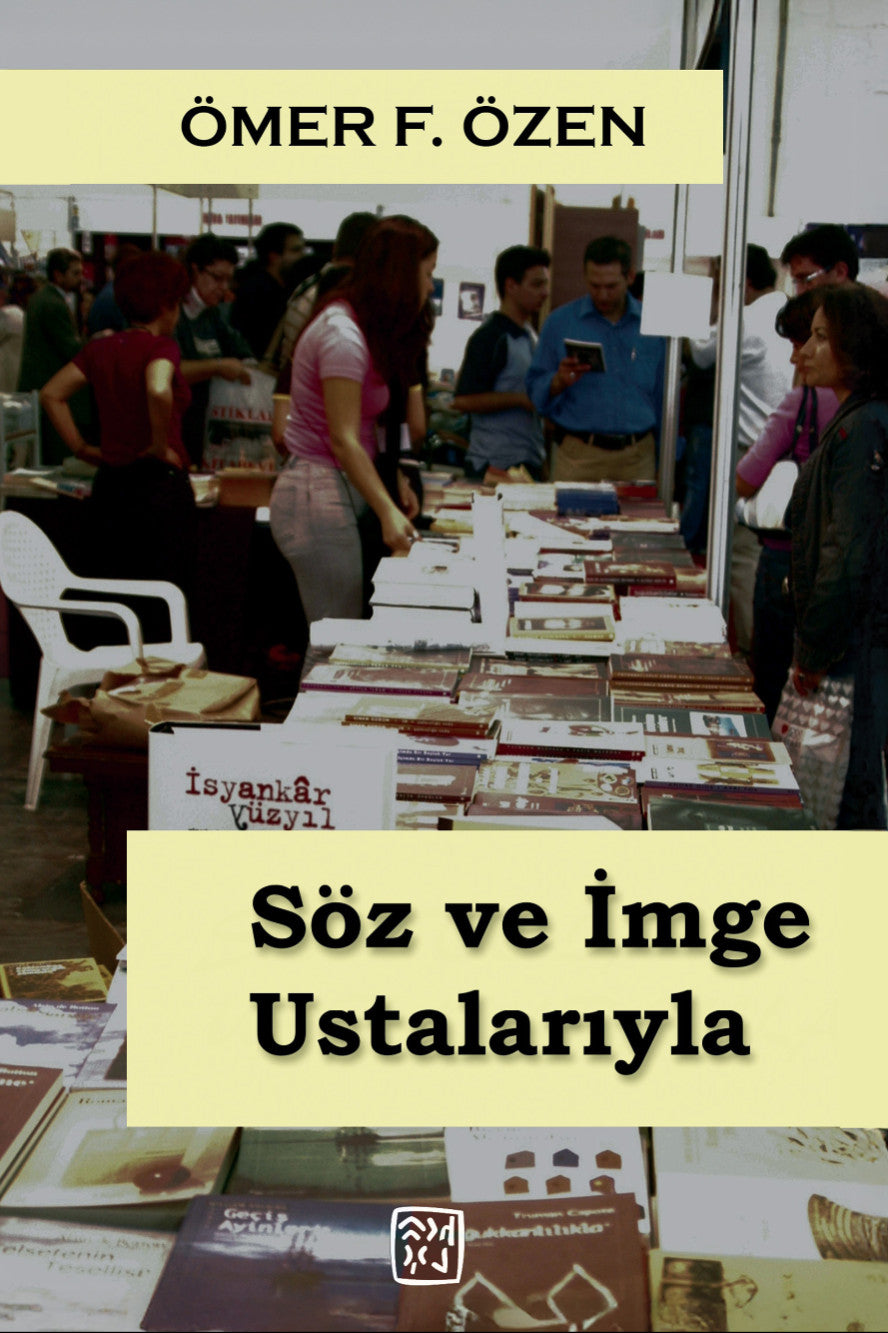 Söz ve İmge Ustalarıyla - Ömer F. Özen kitap kapağı
